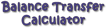 Balance Transfer Calculator